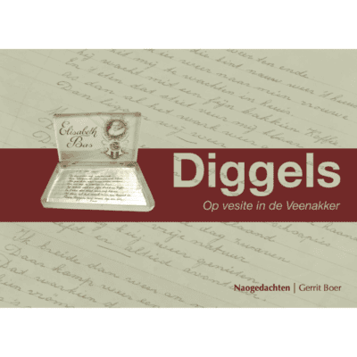 Diggels - Op vesite in de Veenakkers - Gerrit Boer