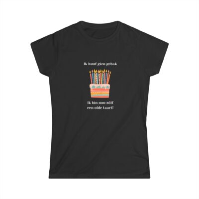 T-shirt veur vrouwlu 'Olde taart'