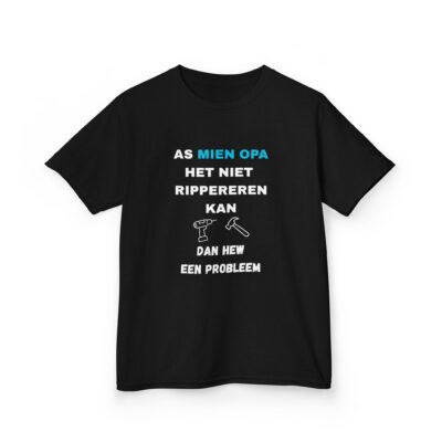 T-shirt veur kinder 'As mien opa het niet rippereren kan, dan hew een probleem'