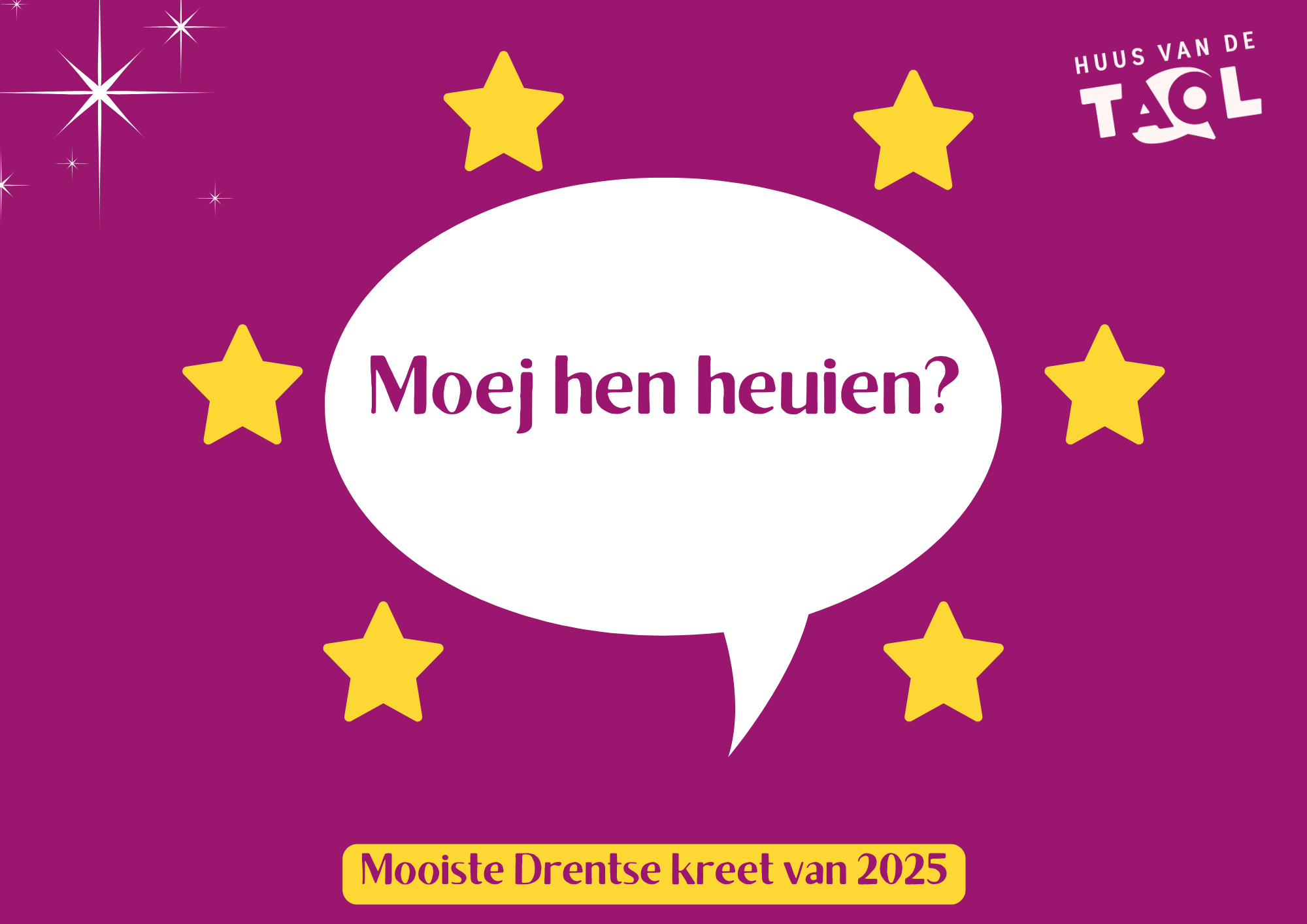 Moej hen heuien Mooiste Drentse kreet van 2025 Huus van de Taol