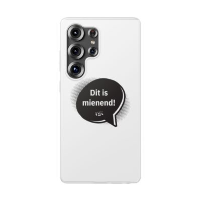 Flexibel tillefoonhoesie ‘Dit is mienend’ – iPhone en Samsung